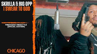 Skrilla & Big Opp x I Swear To God "ISTG"  (Firehouse Freestyle)