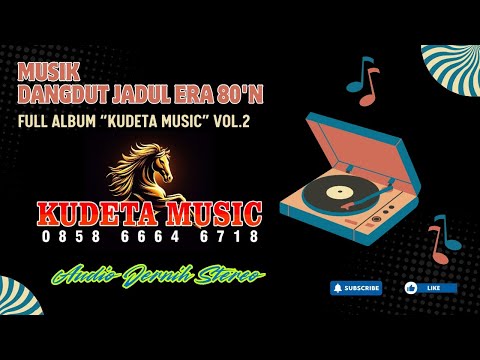 FULL ALBUM KUDETA VOL. 2 || SPESIAL MUSIK JADUL