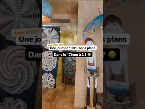 Journée 100% bons plans dans le 17ème ?  |  N'JOY app