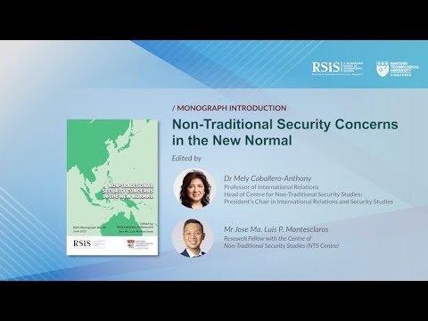 Introduction of Monograph: "Non-Traditional Security Concerns in the New Normal"