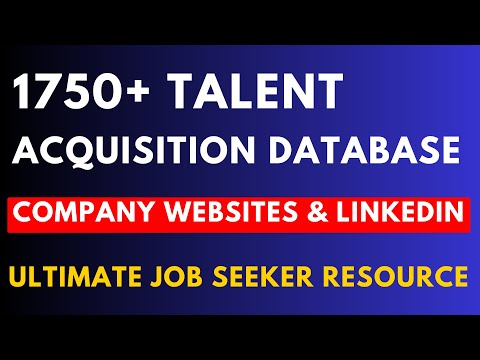 1750+ Talent Acquisition Database | Ultimate Job Seeker Resource | Company Websites & LinkedIn