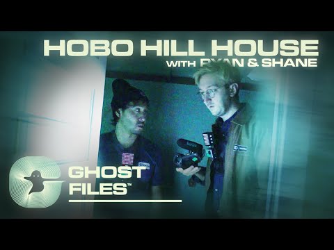 The Haunting of Hobo Hill House • Ghost Files