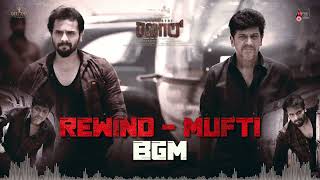 Rewind Mufti BGM | Bhairathi Ranagal | Dr.Shivarajkumar| Rukmini Vasanth | Ravi Basru | Narthan