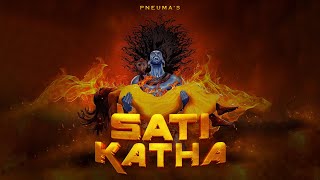 Sati Katha | सती कथा | First & Greatest Love Story Ever Told | Pneuma | Shiva and Sati | शिव और सती