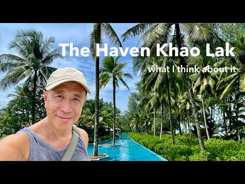 What I think about it? The Haven Khao Lak, Thailand