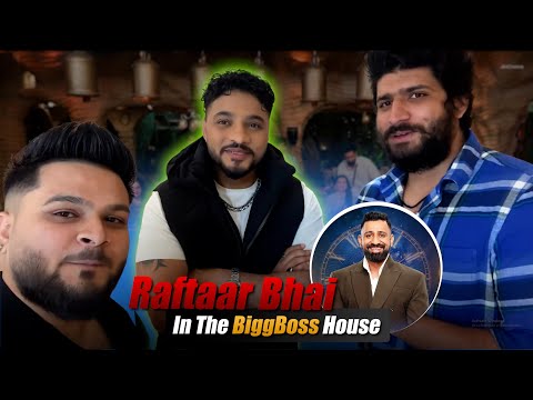 Raftaar Bhai In The Bigboss House - BB18 | Rajat Dalal |