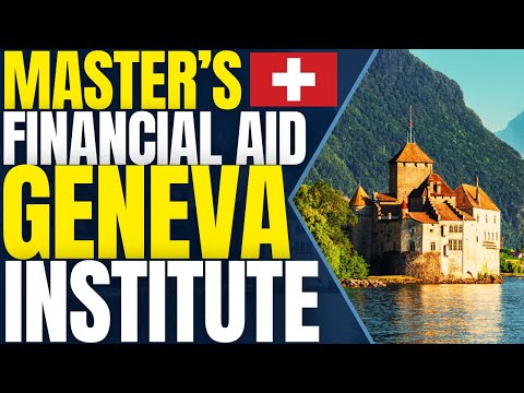 Financial Aid for Master’s Students at Geneva Graduate Institute | Study in Switzerland