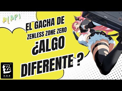 GACHA ¿ALGO DIFERENTE? | Zenless Zone Zero