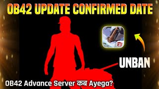 Free Fire OB42 Update Confirmed✅Date// Free Fire Ob42 Advance Server kab ayega? // Free Fire Unban