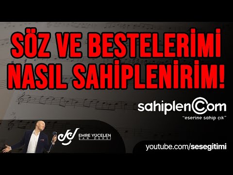 SÖZ VE BESTELERİNİZİN TELİF HAKLARINI ALIN ! Sahiplen.com