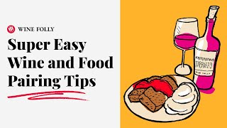 Wine and Food Pairing Made Super Easy