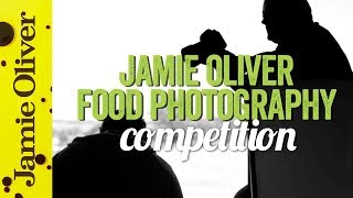 Jamie Oliver & David Loftus Food Photography Competition