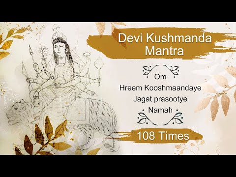 MAHASHAKTI MANTRA | Day 4 Kushmanda Mata Mantra 108 Times | Navratri नवरात्रि | कूष्माण्डा देवी