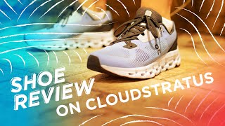 Shoe Review: 2021 On Cloudstratus