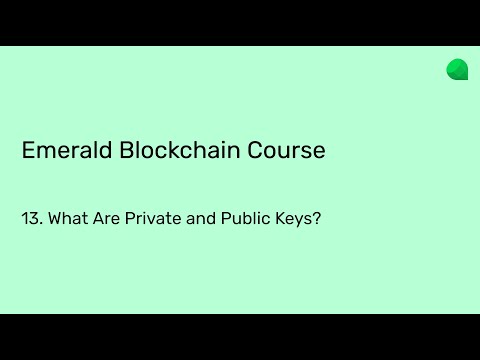 Emerald Blockchain Course: 13. What Are Public and Private Keys?