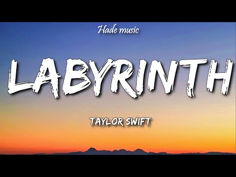 Taylor Swift - Labyrinth (Lyrics)