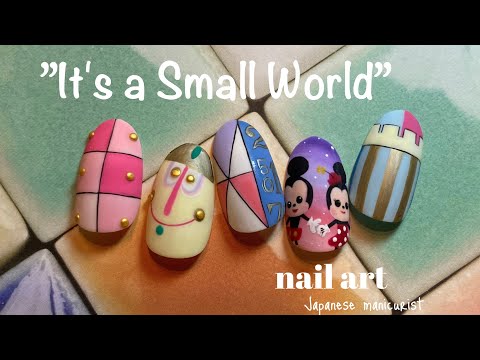 【Nail】disny”It's a Small World”nail art /ディズニー”イッツァスモールワールド”ネイルアート