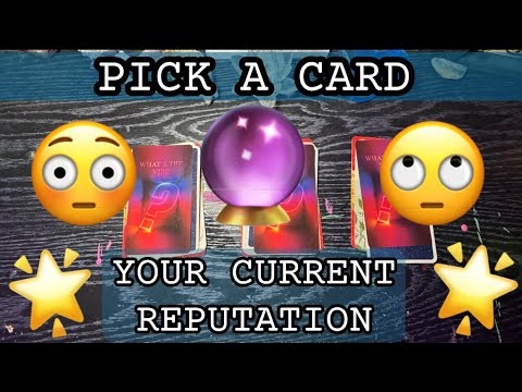 Your Current Reputation 🔮pick a card tarot reading today