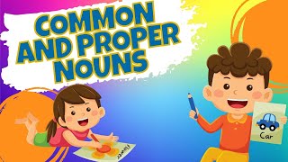 The Difference Between Common and Proper Nouns: Fast Facts For Kids