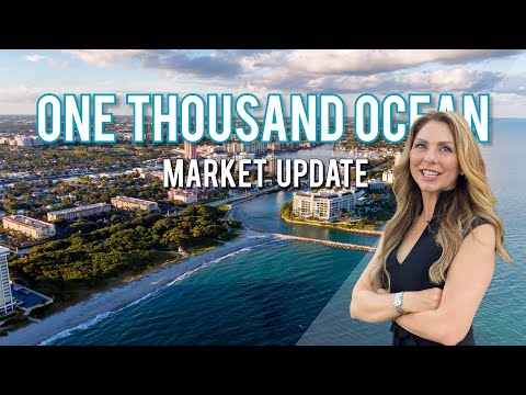 Boca Raton Luxury Real Estate Market Report: One Thousand Ocean