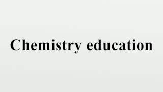 Chemistry education