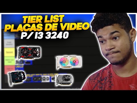 RANKING das POSSIVEIS MELHORES PLACAS DE VIDEO para o I3 3240 - TIER LIST #1