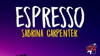 Sabrina Carpenter - Espresso (Lyrics)