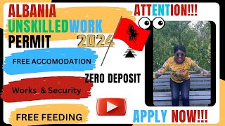 HOW TO GET ALBANIA 🇦🇱 WORK PERMIT VISA #job #fypviral #europe #2024 #workpermit