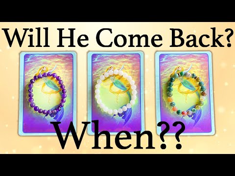 💕WILL HE/SHE COME BACK TO ME? AND WHEN? ~ 🔮PICK A CARD🔮 (Timeless)