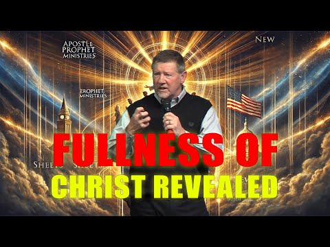 Dutch Sheets URGENT MESSAGE | UNLOCKING THE NEW ERA – FULLNESS OF CHRIST REVEALED!