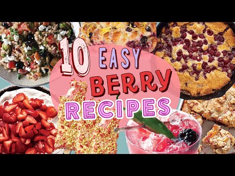 10 Must-Try Ways to Cook with Berries | Favorite Berry Recipes Compilation