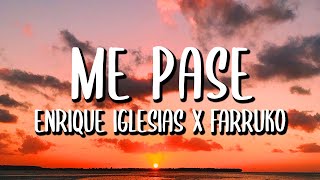 Enrique Iglesias x Farruko - Me Pase (Letra/Lyrics)