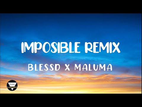 Imposible REMIX   Blessd x Maluma LETRA