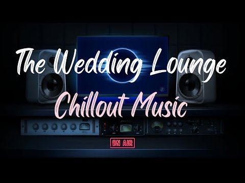 Chillout Music | Wedding ideas