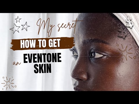 How to achieve an even toned skin