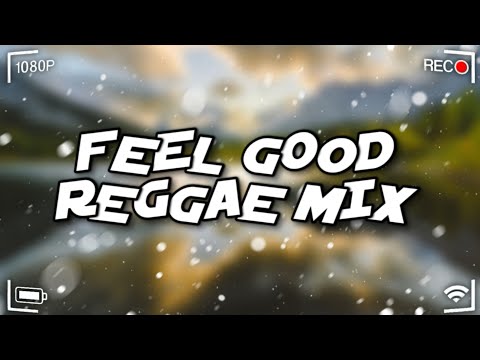 Feel Good Reggae Mix - King Effect(Beres Hammond, Freddie McGregor, Terry Linen, Bob Marley)