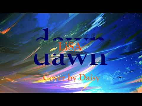 【Cover】dawn - LiSA（Full）歌詞つき【アニメ「バック・アロウ」OP主題歌】piano arrange/piano/Back Arrow Opening Full