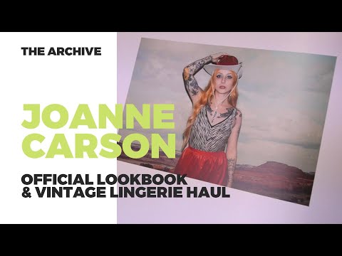 THE ARCHIVE / EPISODE 11- Joanne Carson, Official Lookbook & Vintage Lingerie Haul!