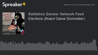 Elections (Board Game Sommelier)