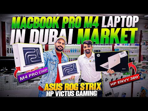 DUBAI LAPTOP MARKET PRICE | LAPTOP PRICE IN DUBAI | MACBOOK PRO M4 chip | MACBOOK AIR PRICE IN DUBAI