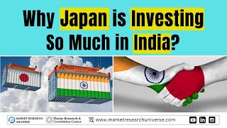 Why Japan is Investing So Much in India?