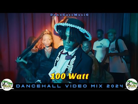 100 Watt Dancehall Video Mix 2024: Kraff, Armanii, Valiant, Skeng, Squash, Don Gas Music