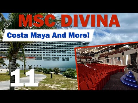 MSC Divina: Costa Maya and so much more! | PART 11, October 2022