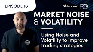 How is 'Market Noise' different from 'Market Volatility'? | How to use them in your trading