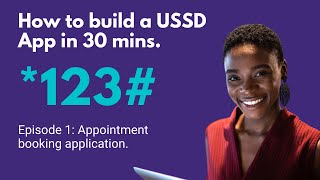 USSD Tutorial #1: How to build a USSD application in 30 mins.