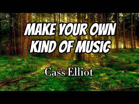 Cass Elliot - Make Your Own Kind Of Music (Lyrics)