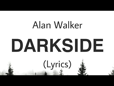 Darkside - Alan Walker | Ft. Au/Ra & Tomine Harket (Lyrics)