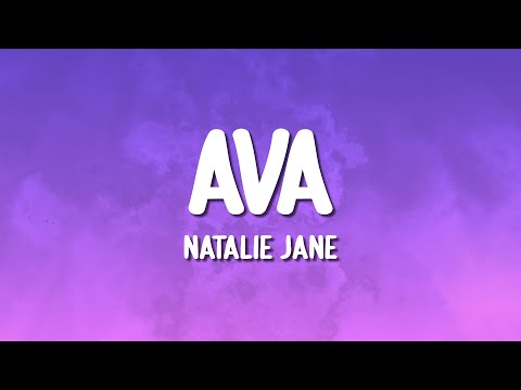 Natalie Jane - Ava (Lyrics)