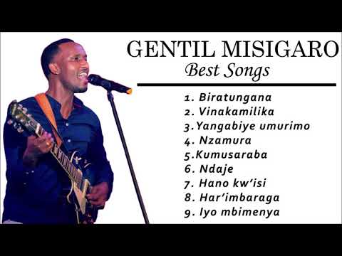 Gentil Misigaro Best Songs 2021 - Gentil Misigaro Greatest Hits Full Album 2021