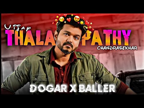 Thalapathy 😈|| Vijay Thalapathy🦁 || Dogar || ❤Baller Edit || Edit Status 📈